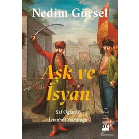 Aşk ve İsyan - Nedim Gürsel