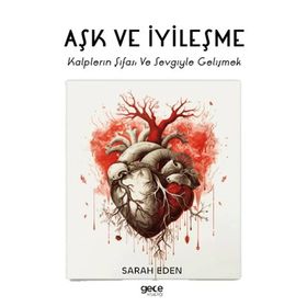 Aşk ve İyileşme - Sarah Eden