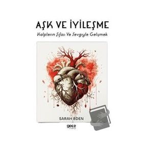Aşk ve İyileşme - Sarah Eden