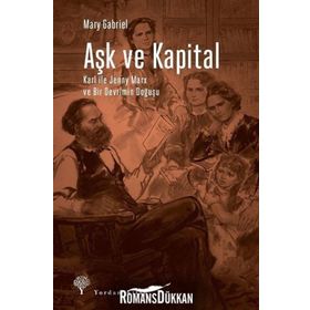 Aşk ve Kapital - Mary Gabriel