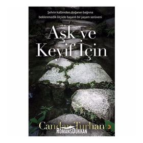 Aşk Ve Keyif İçin - Candan Turhan