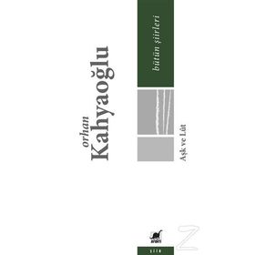 Aşk Ve Lut - Orhan Kahyaoğlu