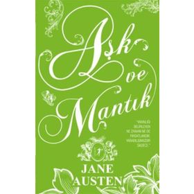 Aşk ve Mantık - Jane Austen