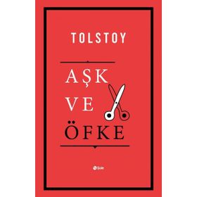 Aşk Ve Öfke - Lev N. Tolstoy