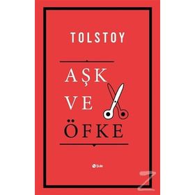 Aşk ve Öfke - Lev Nikolayeviç Tolstoy