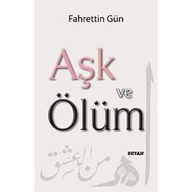 AŞK VE ÖLÜM - FAHRETTIN GÜN