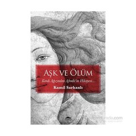 Aşk ve Ölüm - Kamil Sarhanlı