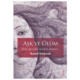 AŞK VE ÖLÜM - ÖMER ÇAHA