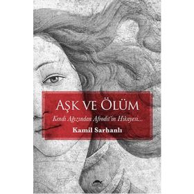 AŞK VE ÖLÜM - ÖMER ÇAHA