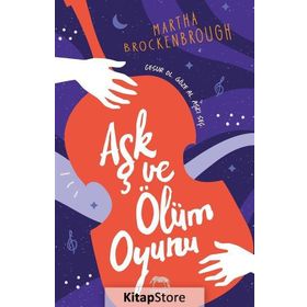 Aşk Ve Ölüm Oyunu - Martha Brockenbrough