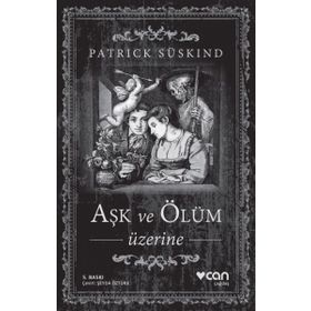Aşk ve Ölüm Üzerine - Patrick Süskind