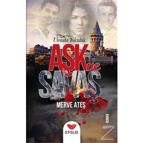 Aşk ve Savaş - Merve Ateş