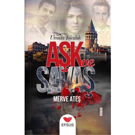 Aşk ve Savaş - Merve Ateş