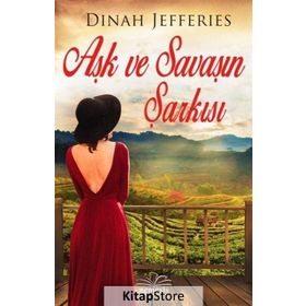 Aşk ve Savaşın Şarkısı - Dinah Jefferies