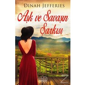 Aşk ve Savaşın Şarkısı - Dinah Jefferies