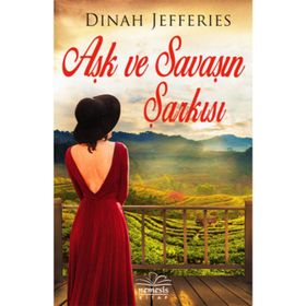 Aşk ve Savaşın Şarkısı - Dinah Jefferies