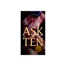 AŞK VE TEN - TURAN ERDEM