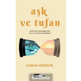 Aşk Ve Tufan - Osman Ulutürk