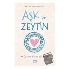 Aşk ve Zeytin - Jenna Evans Welch