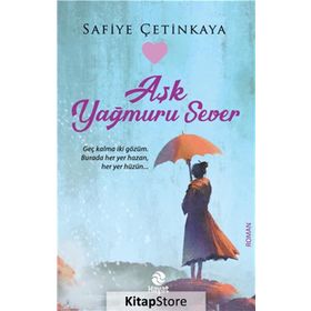 Aşk Yağmuru Sever - Safiye Çetinkaya