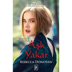 Aşk Yakar - Rebecca Donovan