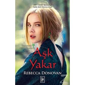 Aşk Yakar - Rebecca Donovan