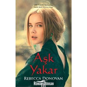 Aşk Yakar - Rebecca Donovan