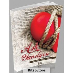 Aşk Yanılgısı - Muhammed bin Abdulaziz El-Müsned