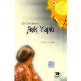 AŞK YAPITI - GILLIAN ROSE