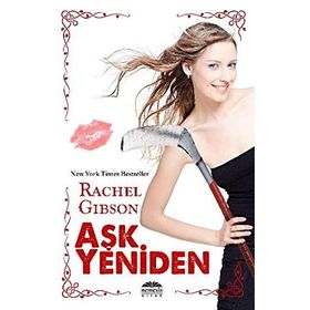 AŞK YENIDEN - RACHEL GIBSON