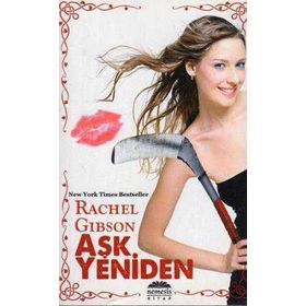 AŞK YENIDEN - RACHEL GIBSON