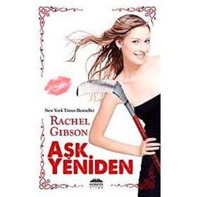 AŞK YENIDEN - RACHEL GIBSON
