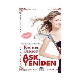 AŞK YENIDEN - RACHEL GIBSON