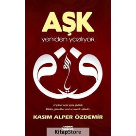 Aşk Yeniden Yazılıyor - Kasım Alper Özdemir