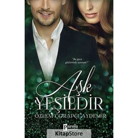 Aşk Yeşildir - Özlem Çorapçı Aydemir