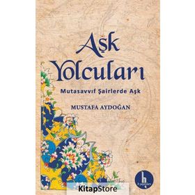 Aşk Yolcuları - Mustafa Aydoğan