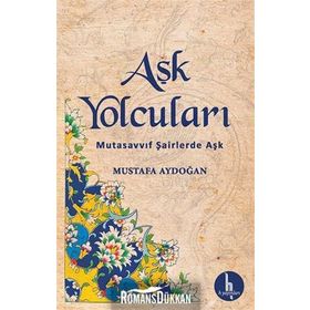 Aşk Yolcuları - Mustafa Aydoğan