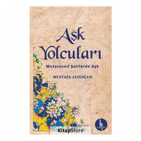 Aşk Yolcuları - Mustafa Aydoğan
