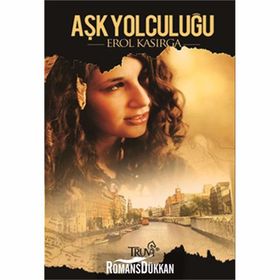 AŞK YOLCULUĞU - EROL KASIRGA