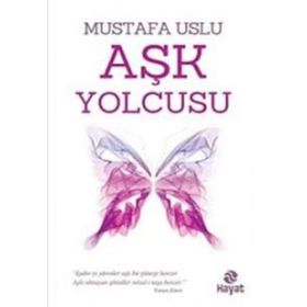 Aşk Yolcusu - Mustafa Uslu