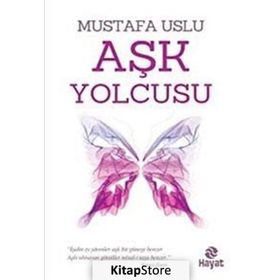 Aşk Yolcusu - Mustafa Uslu