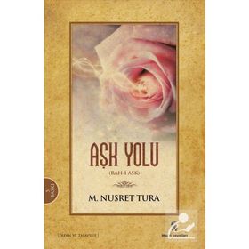 AŞK YOLU RAH-I AŞK 3 - M NUSRET TURA