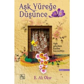 Aşk Yüreğe Düşünce - Ali Emel Okur