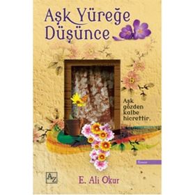 Aşk Yüreğe Düşünce - Ali Emel Okur
