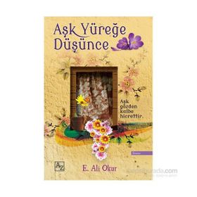 Aşk Yüreğe Düşünce - Ali Emel Okur