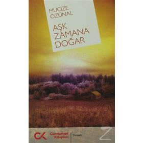 AŞK ZAMANA DOĞAR - MUCIZE ÖZÜNAL