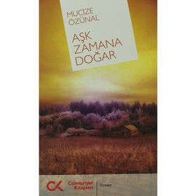 AŞK ZAMANA DOĞAR - MUCIZE ÖZÜNAL