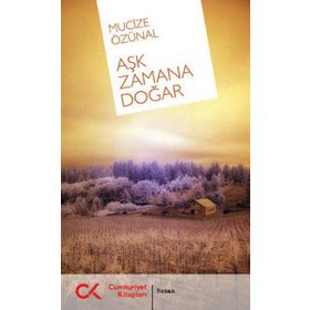 AŞK ZAMANA DOĞAR - MUCIZE ÖZÜNAL