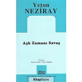 AŞK ZAMANI SAVAŞ - YETON NEZIRAY