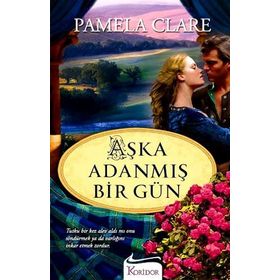 AŞKA ADANMIŞ BIR GÜN - PAMELA CLARE